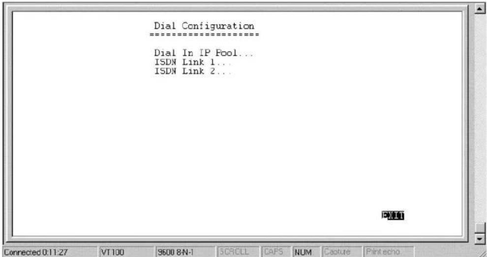 Dial Configuration ==================== Dial In IP Pool... ISDN Link 1... ISDN Link 2...