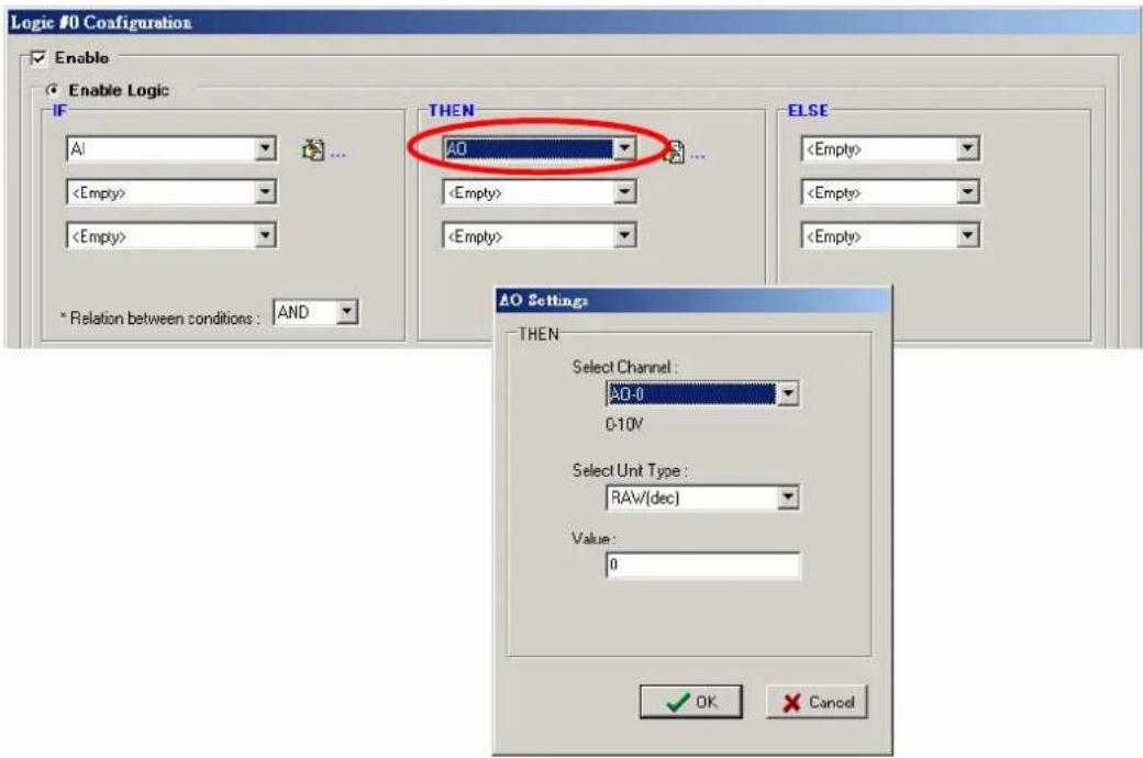 Logic #0 Configuration Enable Enable Logic IF Al * Relation between conditions : AND THEN A0 ELSE AO Settings THEN Select Channel : A0-0 0-10V Select Unit Type : RAW/(dec) Value : 0 OK Cancel