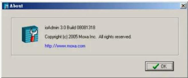 ioAdmin 3.0 Build 08081318 Copyright (c) 2005 Moxa Inc. All rights reserved. http://www.moxa.com OK