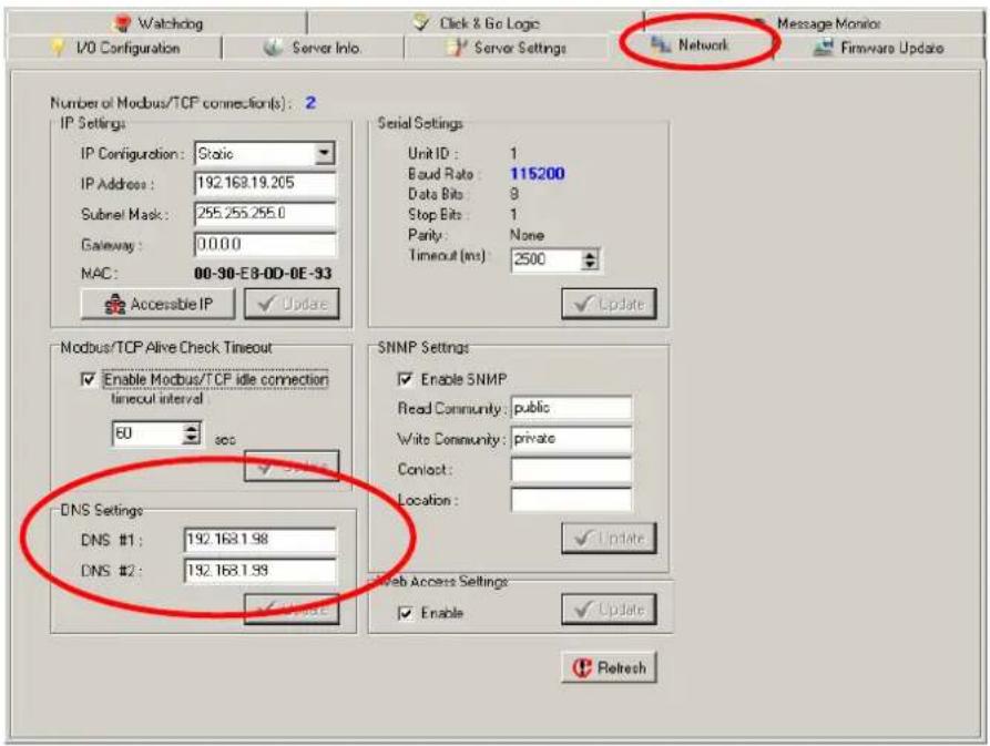 Watching Click & Go Logic Message Monitor I/O Configuration Server Info. Server Settings Network Firmware Update Number of Modbus/TCP connection(s): 2 IP Settings IP Configuration: Static IP Address: 192.163.19.205 Subnet Mask: 255.255.255.0 Gateway: 0.0.0.0 MAC: 00-30-E8-00-0E-33 Accessible IP Update Serial Settings Unit ID: 1 Baud Rate: 115200 Data Bits: 9 Stop Bits: 1 Parity: None Timeout (ms): 2500 Update Modbus/TCP Alive Check Timeout Enable Modbus/TCP Idle connection timeout interval 60 sec DNS Settings DNS #1: 192.163.1.98 DNS #2: 132.163.1.98 SNMP Settings Enable SNMP Read Community: public Write Community: private Contact: Location: Update DOS Access Settings Enable Update Refresh