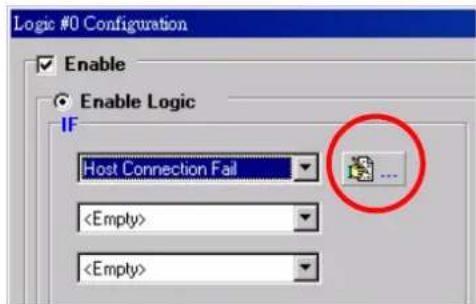 Logic #0 Configuration Enable Enable Logic IF Host Connection Fail ...