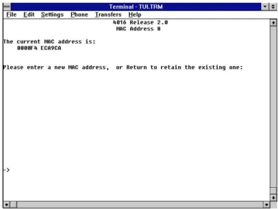 Terminal - TUI.TRM File Edit Settings Phone Transfers Help 4016 Release 2.0 MAC Address 8 The current MAC address is: 0000F4 ECA9CA Please enter a new MAC address, or Return to retain the existing one: