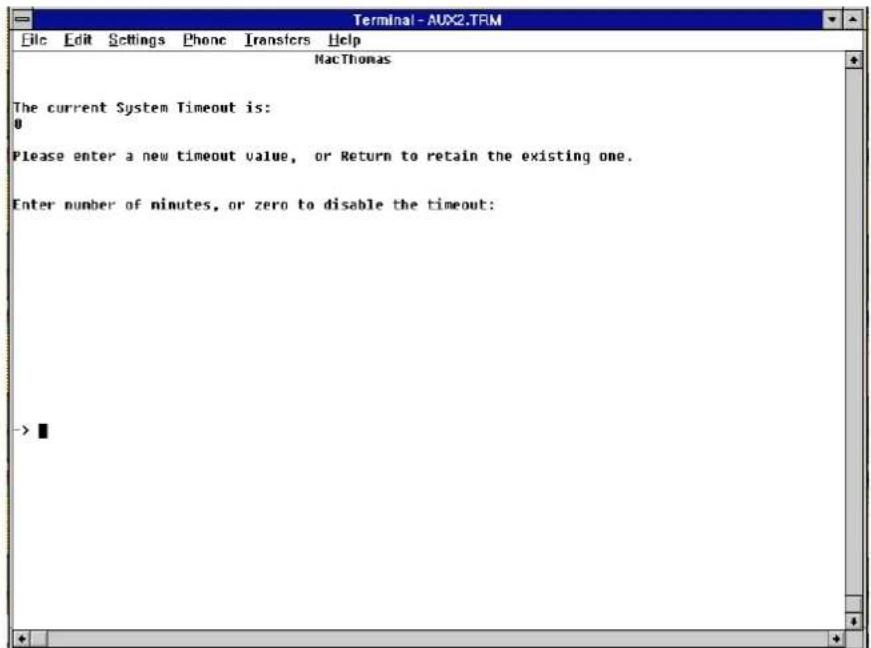 Terminal-AUX2.TRM File Edit Settings Phone Transfers Help MacThomas The current System Timeout is: 0 Please enter a new timeout value, or Return to retain the existing one. Enter number of minutes, or zero to disable the timeout: -> ■