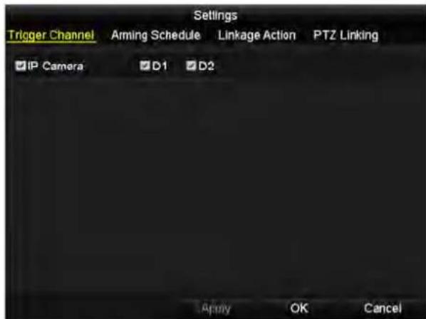 Settings Trigger Channel Arming Schedule Linkage Action PTZ Linking IP Camera D1 D2 Apply OK Cancel