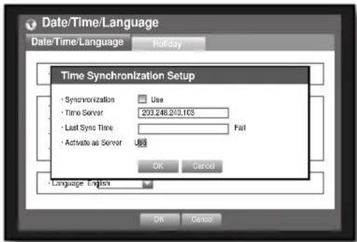 Date/Time/Language Date/Time/Language Holiday Time Synchronization Setup • Synchronization Use • Time Server 203.248.243.103 • Last Sync Time Fail • Activate as Server Us OK Cancel • Language English OK Cancel