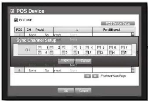 POS Device POS USE POS Device Setup CH Preset Port Ethernet 1 None No Preset None Sync Channel Setup None CH 1 2 3 4 5 6 7 9 0 1 2 3 4 5 16 OK Cancel None 8 None No Preset None Previous Next Page OK Cancel