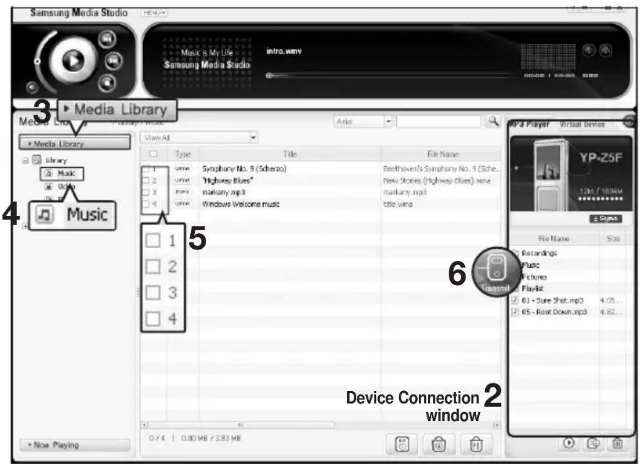 Samsung Media Studio Music is My Life intro.wmv Samsung Media Studio 00:00 / 00:00 Media Library Media Library Library Music Udco Music Type Title File Name Symphony No. 9 (Scherzo) Beethoven's Symphony No. 9 (Sche... "Highway blues" New Stories (highway blues).wma markany.mp3 markany.mp3 blue.wma Windows Welcome music 1 2 3 4 5 6 Transmit Device Connection window Now Playing 0 / 4 | 0.00 MB / 3.83 MB MP3 Player Virtual Device YP-Z5F 13M / 1884W + Type File Name Size Recordings Music Pictures Playlist 01 - Sure Shot.mp3 4.05... 05 - Root Down.mp3 4.82...