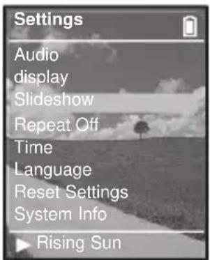 Settings Audio display Slideshow Repeat Off Time Language Reset Settings System Info Rising Sun