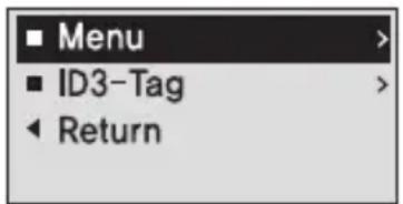 ■ Menu ■ ID3-Tag ◀ Return