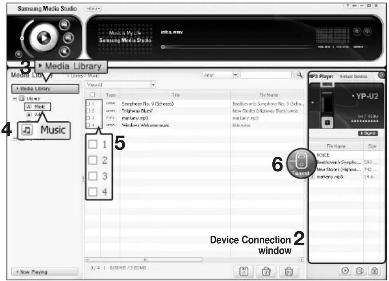Samsung Media Studio Music is My Life Samsung Media Studio intro.wmv 00:00 / 00:00 Media Library Media Library > Library > Music Artist View All Type Title File Name 1 umn Symphony No. 9 (Scherzo) umn "Highway Blues" markany.mp3 umn Windows Welcome music Beethoven's Symphony No. 9 (Sch... New Stories (Highway Blues) varna markany.mp3 Title varna 5 1 2 3 4 6 Transmit Device Connection window 7/4 | 0.00 MB / 3.80 KB MP3 Player Virtual Device YP-U2 1M / 400kV + Synco File Name Size VOICE Beethoven's Symphony ... New Stories (Highway ... markany.mp3 14.6... Now Playing