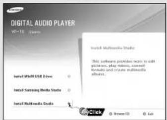 DIGITAL AUDIO PLAYER V6-18 Store Install Multimedia Studio This software provides tools to add pictures, play audio, answer formats and create multimedia albums. Install White USB Drive Install Samsung Media Studio Install Multimedia Studio Click Dream 12 Lab
