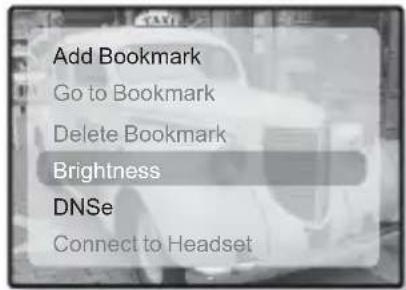 Add Bookmark Go to Bookmark Delete Bookmark Brightness DNSe Connect to Headset