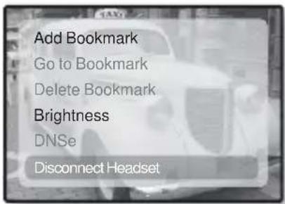 Add Bookmark Go to Bookmark Delete Bookmark Brightness DNSe Disconnect Headset