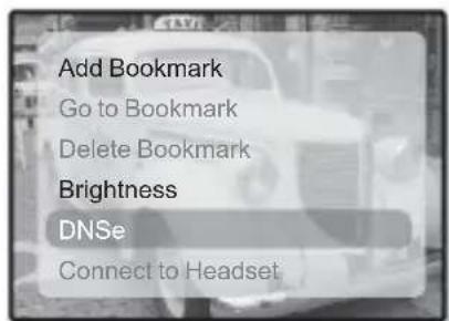Add Bookmark Go to Bookmark Delete Bookmark Brightness DNSe Connect to Headset