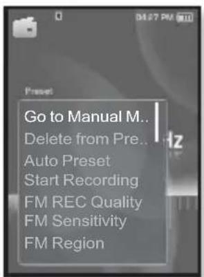Go to Manual M.. Delete from Pre Auto Preset Start Recording FM REC Quality FM Sensitivity FM Region