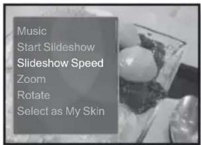 Music Start Sideshow Slideshow Speed Zoom Rotate Select as My Skin