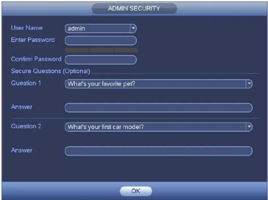 ADMIN SECURITY User Name admin Enter Password Confirm Password Secure Questions (Optional) Question 1 What's your favorite pet? Answer Question 2 What's your first car model? Answer OK