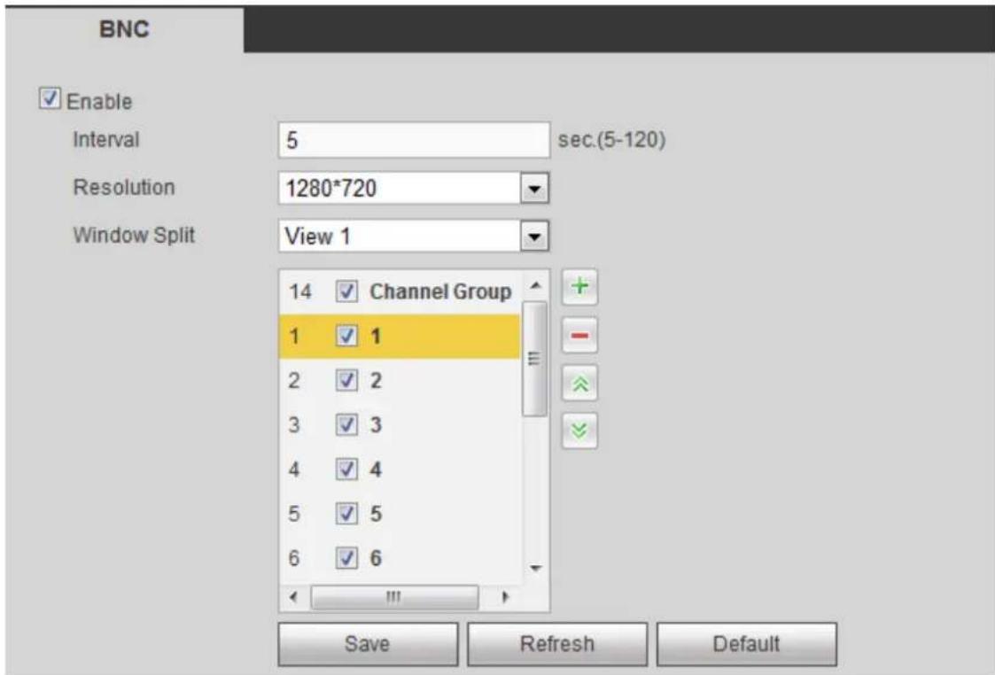 BNC Enable Interval 5 sec.(5-120) Resolution 1280*720 Window Split View 1 14 Channel Group 1 1 2 2 3 3 4 4 5 5 6 6 Save Refresh Default