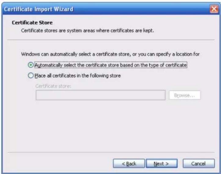 Certificate Import Wizard Certificate Store Certificate stores are system areas where certificates are kept. Windows can automatically select a certificate store, or you can specify a location for ● Automatically select the certificate store based on the type of certificate ○ Place all certificates in the following store Certificate store: Browse... < Back Next > Cancel
