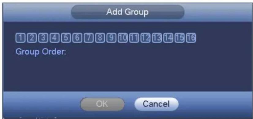 Add Group 1 2 3 4 5 6 7 8 9 10 11 12 13 14 15 16 Group Order: OK Cancel