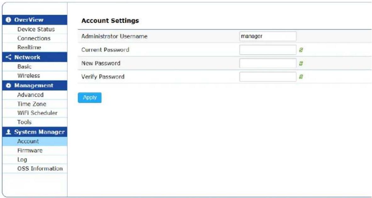 Overview Device Status Connections Realtime Network Basic Wireless Management Advanced Time Zone WiFi Scheduler Tools System Manager Account Firmware Log OSS Information Account Settings Administrator Username manager Current Password New Password Verify Password Apply