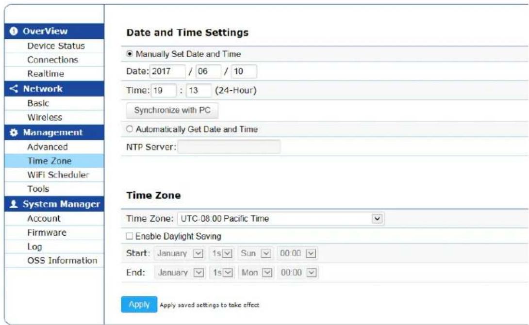 OverView Device Status Connections Realtime Network Basic Wireless Management Advanced Time Zone WiFi Scheduler Tools System Manager Account Firmware Log OSS Information Date and Time Settings Manually Set Date and Time Date: 2017 / 06 / 10 Time: 19 : 13 (24-Hour) Synchronize with PC Automatically Get Date and Time NTP Server: Time Zone Time Zone: UTC-08.00 Pacific Time Enable Daylight Saving Start: January 1s Sun 00:00 End: January 1s Mon 00:00 Apply Apply saved settings to take effect