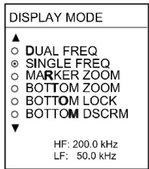 DISPLAY MODE ▲ ○ DUAL FREQ ● SINGLE FREQ ○ MARKER ZOOM ○ BOTTOM ZOOM ○ BOTTOM LOCK ○ BOTTOM DSCRM ▼ HF: 200.0 kHz LF: 50.0 kHz
