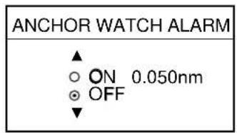 ANCHOR WATCH ALARM ▲ ○ ON 0.050nm ● OFF ▼