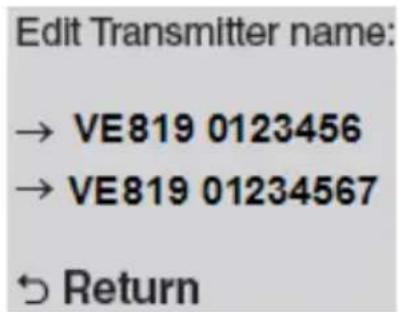 Edit Transmitter name: → VE819 0123456 → VE819 01234567 Return