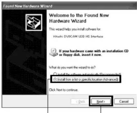 Found New Hardware Wizard Welcome to the Found New Hardware Wizard This wizard helps you install software for: Hitachi DVDCAM USB HG Interface If your hardware came with an installation CD or floppy disk, insert it now. What do you want the wizard to do? Install the software automatically (Recommended) Install from a list or specific location (Advanced) Click Next to continue. < Back Next > Cancel