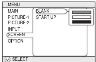 MENU MAIN PICTURE-1 PICTURE-2 INPUT SCREEN OPTION BLANK START UP : SELECT