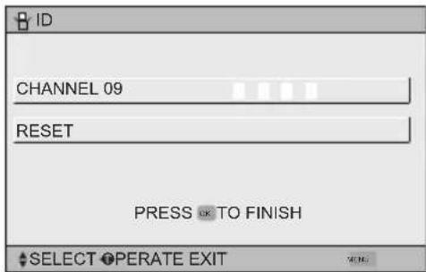 ID CHANNEL 09 RESET PRESS OK TO FINISH SELECT OPERATE EXIT
