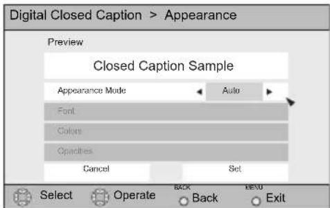 Digital Closed Caption > Appearance Preview Closed Caption Sample Appearance Mode Auto Font Colors Opacities Cancel Set Select Operate Back Next Exit