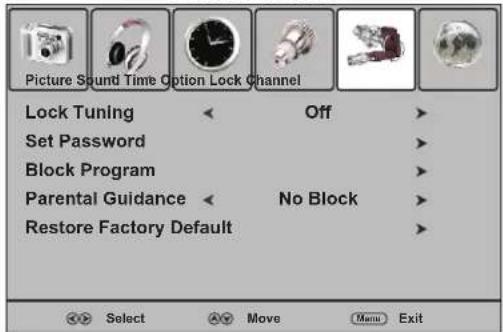 Picture Sound Time Option Lock Channel Lock Tuning Off Set Password Block Program Parental Guidance No Block Restore Factory Default Select Move Menu Exit