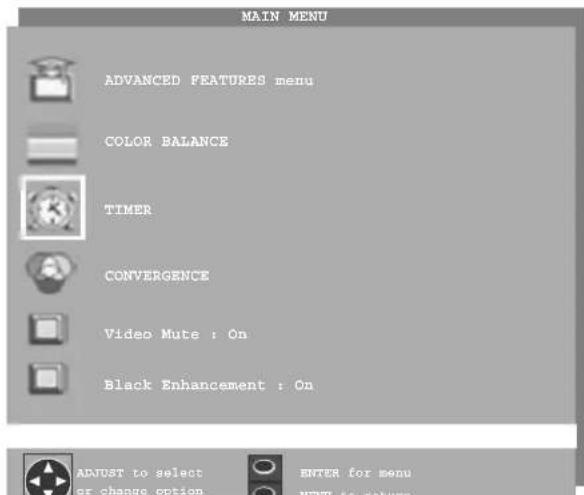 MAIN MENU ADVANCED FEATURES menu COLOR BALANCE TIMER CONVERGENCE Video Mute : On Black Enhancement : On ADJUST to select or change option ENTER for menu MENU to return
