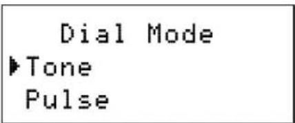 Dial Mode ►Tone Pulse