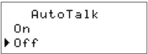 AutoTalk On ▶ Off