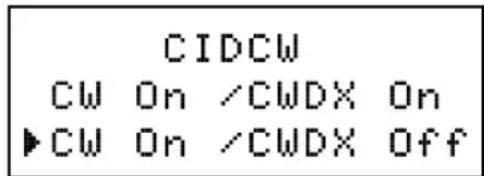 CIDCW CW On /CWDX On ►CW On /CWDX Off