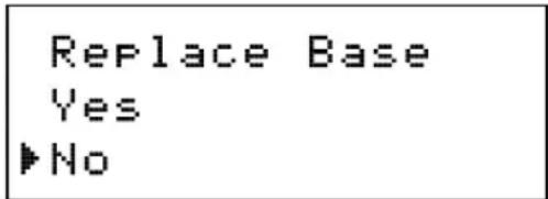 Replace Base Yes ▶ No