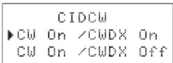 CIDCW ►CW On /CWDX On CW On /CWDX Off