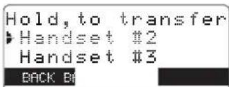 Hold, to transfer ▶ Handset #2 Handset #3 BACK BY