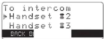 To intercom ▶ Handset #2 Handset #3 BACK BY