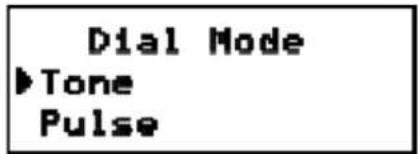 Dial Mode ►Tone Pulse
