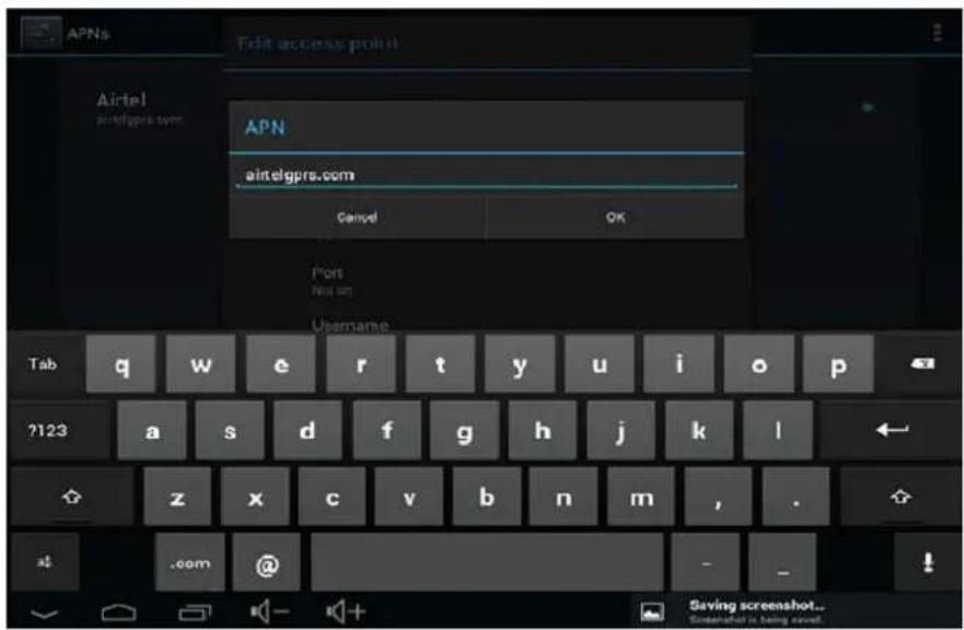 APNs File access point Airtel airtelgprs.com APN airtelgprs.com Cancel OK Port Next set Username Tab qw e r t y u>i{o p ?123 a s d f g h j k l z x c v b n m, .com @ - Saving screenshot... Screenshop is being saved.