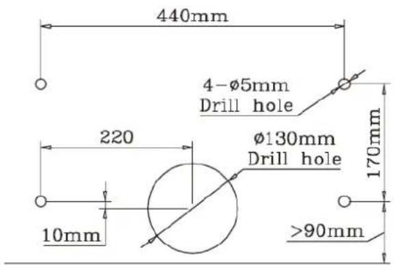 440mm 4-Ø5mm Drill hole 220 Ø130mm Drill hole 170mm 10mm >90mm