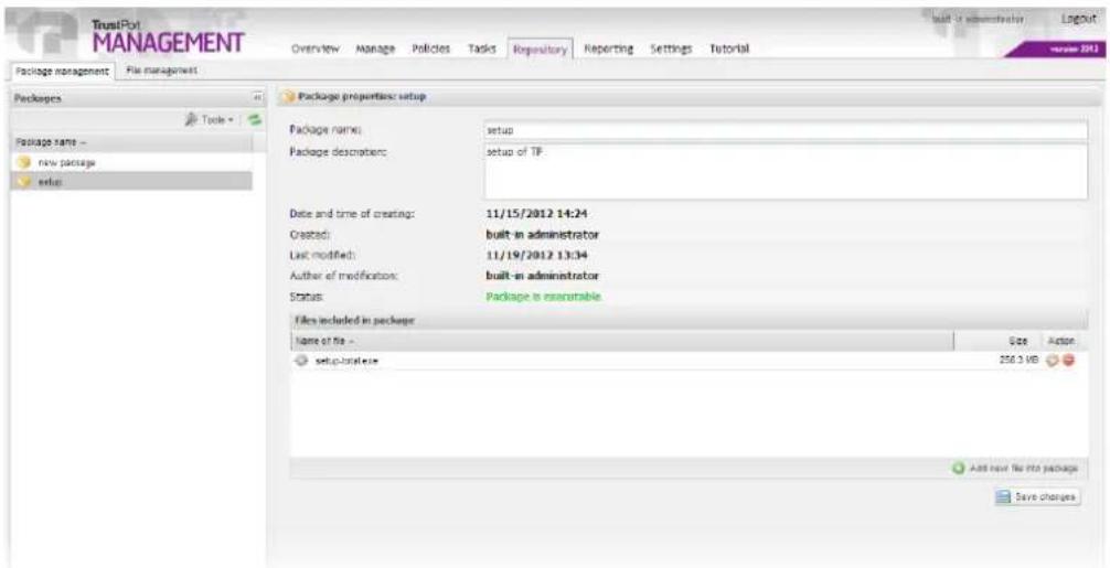 TrustPort MANAGEMENT Overview Manage Policies Tasks Repository Reporting Settings Tutorial Package management File management Package properties: setup Package name: setup Package description: setup of TP Date and time of creating: 11/15/2012 14:24 Created: built-in administrator Last modified: 11/19/2012 13:34 Author of modification: built-in administrator Status: Package is executable Files included in package Name of file size Action setup names: 256.3 V8 Add new file into package Save changes