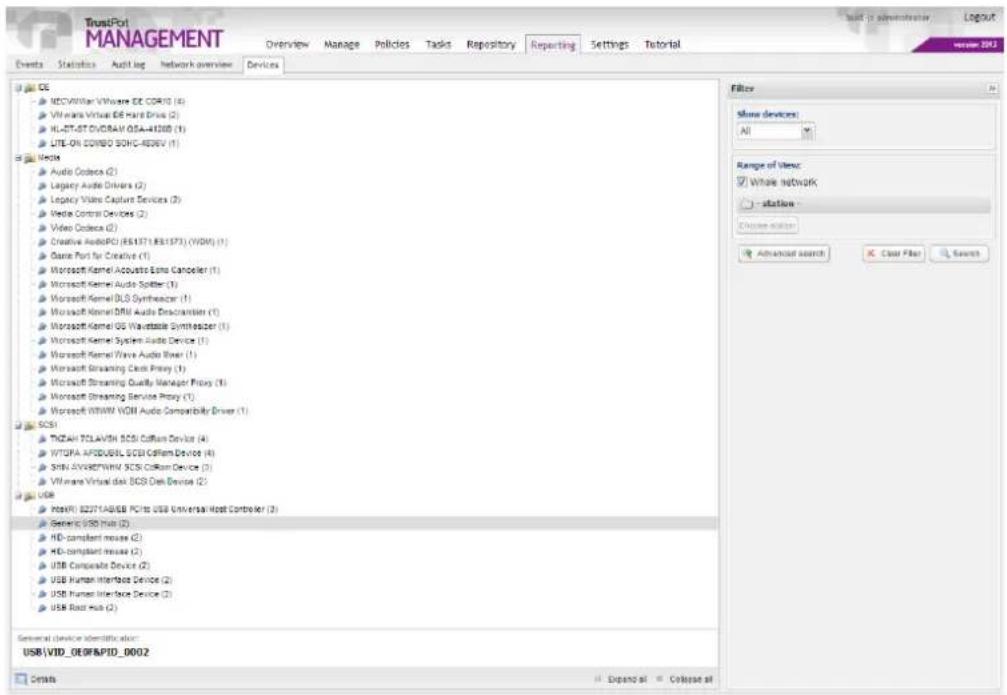 TrustPort MANAGEMENT Overview Manage Policies Tasks Repository Reporting Settings Tutorial Eventa Statistics Audit log network overview Devices CE NEC/WWear VMware EC COR10 (4) Virtwans Virtual ES Hare Drive (2) HL-CT-ST DVDRAV USA-41308 (1) LITE-ON COWBO SOHC-8026V (1) Media Audio Codec (2) Legacy Audio Drivers (2) Legacy Video Capture Devices (2) Vidia Control Devices (2) Video Codec (2) Creative AudioPCI (RS1371/RS1573) (VDM) (1) Gator Port for Creative (1) Microsoft Kernel Acousto Ems Canceler (1) Microsoft Kernel Audio Splitter (1) Microsoft Kernel BLS Synthesizer (1) Microsoft Kernel DTM Audio Discremiser (1) Microsoft Kernel US Wavtable Synthesizer (1) Microsoft Kernel System Audio Device (1) Microsoft Kernel Wave Audio River (1) Microsoft Streaming Clock Proxy (1) Microsoft Streaming Quality Manager Proxy (1) Microsoft Streaming Service Proxy (1) Microsoft WITWW VDM Audio Compatibility Driver (1) SCS1 TNZAH TCLAVIN SCSi CoRiam Device (4) WTUPA AFDUGUL SCSi CoRiam Device (4) SPIN AVREDWIM SCSi CoRiam Device (3) VMware Virtual disk SCSi Dev Device (2) USB NetWR 82271ABGB PC to USB Universal Host Controller (2) Set Dominic USB Hub (2) HD-compliant mouse (2) HD-compliant mouse (2) USB Composite Device (2) USB Human Interface Device (2) USB frame Interface Device (2) USB Base Hub (2) General device identification code: USB\VID_DE9&PID_0002 Details Expand all Collapse all Filter Show devices: All Range of view: Whole network station Close access: Advanced search Clear Filter Saveout