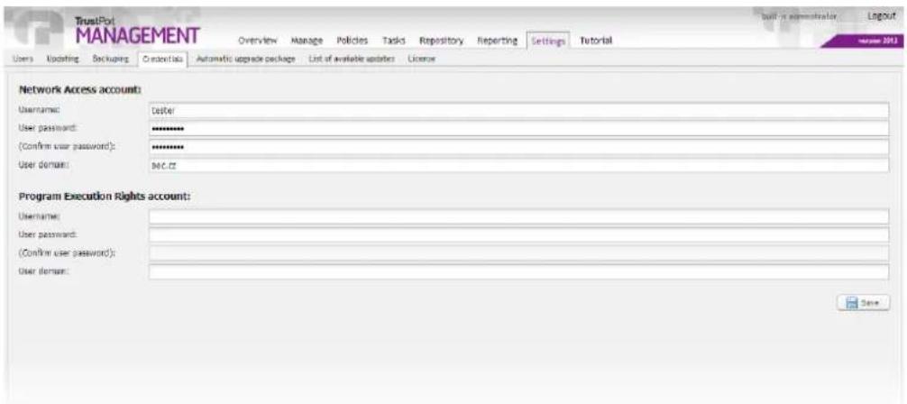 TrustPort MANAGEMENT Overview Manage Policies Tasks Repository Reporting Settings Tutorial Users Updating Backupers Credentials Automatic upgrade package List of available updates License www.2013 Network Access account: Username: User password: ********** (Confirm user password): ********** User domain: MAC.CZ Program Execution Rights account: Username: User password: (Confirm user password): User domain: