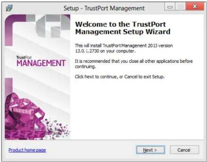 Setup - TrustPort Management Welcome to the TrustPort Management Setup Wizard This will install TrustPortManagement 2013 version 13.0.1.2730 on your computer. It is recommended that you close all other applications before continuing. Click Next to continue, or Cancel to exit Setup. Product home page Next > Cancel