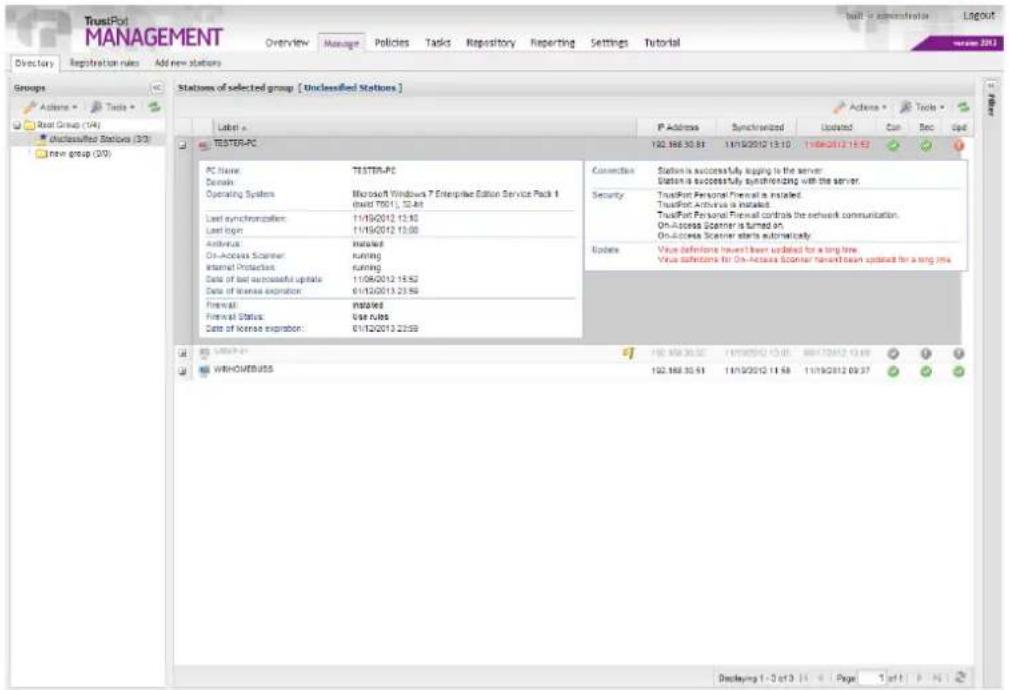 TrustPort MANAGEMENT Overview Manage Policies Tasks Repository Reporting Settings Tutorial Directory Registration rules Add new stations Groups Actions Tools Real Group (14) unclassified Stations (30) new group (20) Statutes of selected group [ Unclassified Stations ] Label * TESTER-PC PC Name TestER-PC Domain: Microsoft Windows 7 Enterprise Station Service Pack II (valid 7001), 12:48 Last synchronization: 11/19/2012 13:50 Last logis: 11/19/2012 13:00 Antivirus: Installed On-Access Scanner: running Internal Protection: running Date of last successful updates: 11/08/2012 15:52 Date of license expiration: 6/1/2012/2013 23:58 Forecast: MS5965 Fiscal Status: Vasr VJBS Date of license expiration: 01/12/2013 23:58 Connections Station is successfully applying to the server. Station is successfully synchronizing with the server. Security: TrustPort Personal Firewall is installed. TrustPort Antivirus is installed. TrustPort Personal Firewall controls the network communication. On-Access Scanner is turned on. On-Access Scanner starts automatically. Index: Value definitions have been updated for a long time. Value definitions for On-Access Scanner have been updated for a long time. WINHOLDENESS 102.168.30.51 11/19/2012 13:58 11/19/2012 09:37 Displaying 1 - 2 of 3 Page 1 of 1 Backout Tools Edit